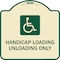 Signmission Handicap Loading Unloading W/ Handicap Heavy-Gauge Aluminum Sign, 18" x 18", TG-1818-23922 A-DES-TG-1818-23922 - alternate 1
